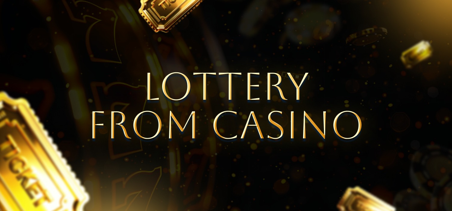 lottery from casino